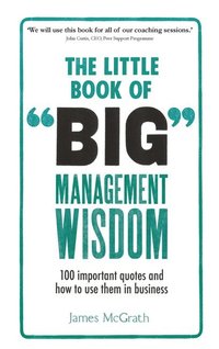 bokomslag Little Book of Big Management Wisdom, The