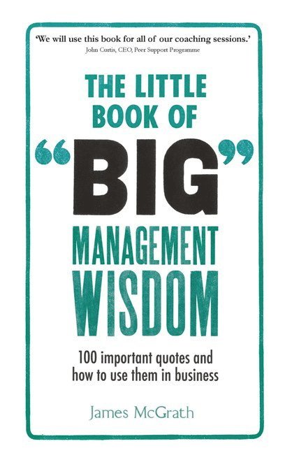 Little Book of Big Management Wisdom, The 1