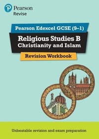 bokomslag Pearson REVISE Edexcel GCSE Religious Studies B, Christianity and Islam Revision Workbook: For 2025 and 2026 assessments and exams
