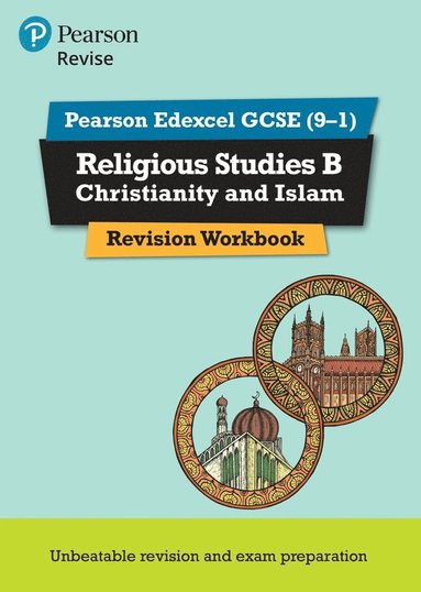 bokomslag Pearson REVISE Edexcel GCSE Religious Studies B, Christianity and Islam Revision Workbook: For 2025 and 2026 assessments and exams