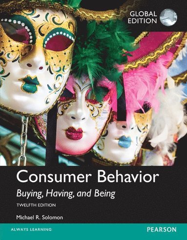 Michael Solomon - Consumer Behavior: Buying, Having, and Being, Global Edition, Häftad