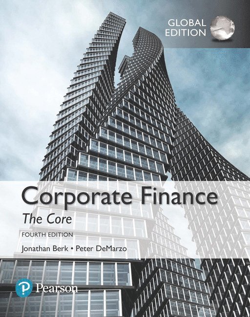 Corporate Finance: The Core, Global Edition 1