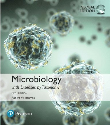 bokomslag Microbiology Diseases by Taxonomy, Global Edition + Mastering Biology with Pearson eText (Package)