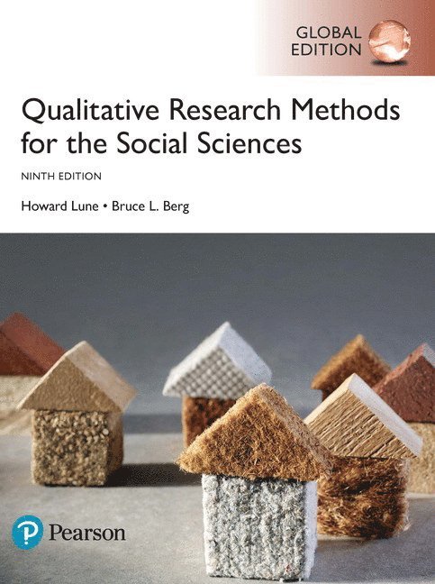 Howard Lune, Bruce Berg - Qualitative Research Methods for the Social Sciences, Global Edition, Häftad
