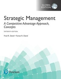 bokomslag Strategic Management: A Competitive Advantage Approach, Concepts, Global Edition