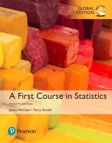 James T. McClave, Terry Sincich - First Course in Statistics, A, Global Edition, Häftad