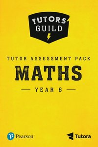 bokomslag Tutors' Guild Year Six Mathematics Tutor Assessment Pack