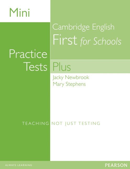 Mini Practice Tests Plus: Cambridge English First for Schools 1