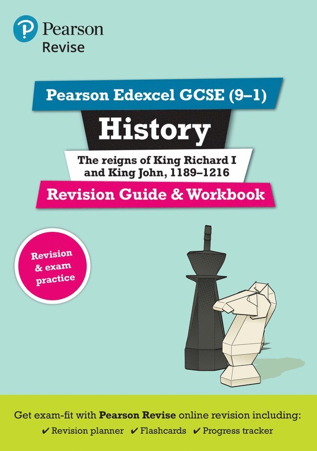 Pearson REVISE Edexcel GCSE (9-1) History King Richard I and King John Revision Guide and Workbook: For 2024 and 2025 assessments and exams - incl. free online edition (Revise Edexcel GCSE History 16) 1