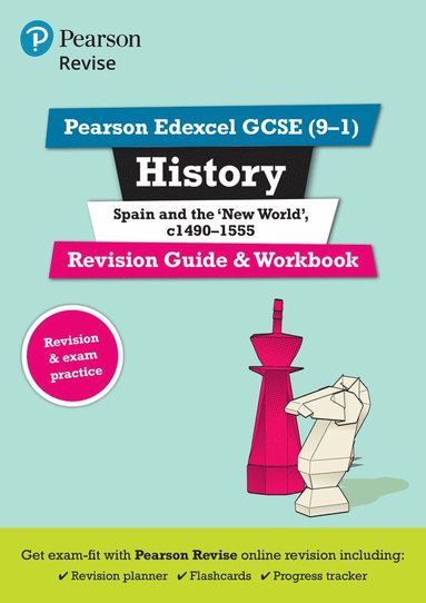 bokomslag Pearson REVISE Edexcel GCSE History Spain and the New World Revision Guide and Workbook incl. online revision and quizzes - for 2025 and 2026 exams