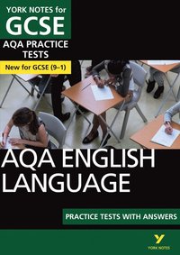 bokomslag AQA English Language Practice Tests with Answers: York Notes for GCSE the best way to practise and feel ready for the 2025 and 2026 exams