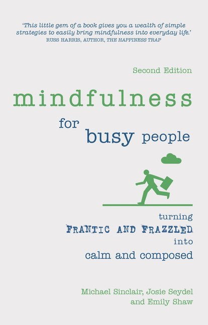 Mindfulness for Busy People 1