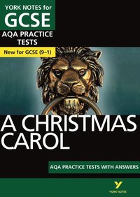 bokomslag A Christmas Carol: AQA Practice Tests with answers: the best way to practise and feel ready for 2025 and 2026 assessments and exams