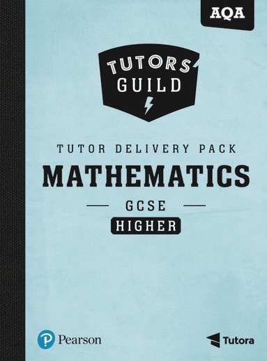 bokomslag Tutors' Guild AQA GCSE (9-1) Mathematics Higher Tutor Delivery Pack