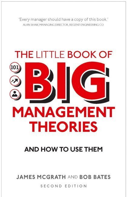 Little Book of Big Management Theories, The 1