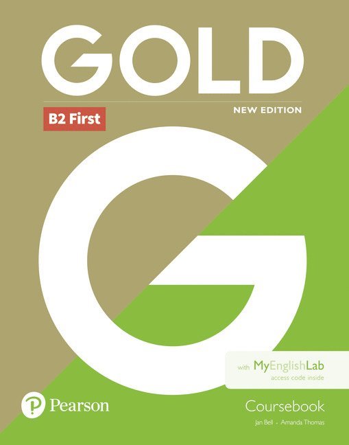 Jan Bell, Amanda Thomas - Gold B2 First New Edition Coursebook for MyEnglishLab pack, Häftad