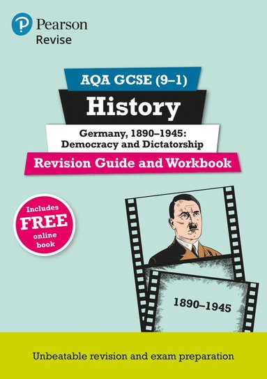 bokomslag Pearson REVISE AQA GCSE History Germany 1890-1945: Democracy and dictatorship Revision Guide and Workbook incl. online revision and quizzes - for 2025 and 2026 exams