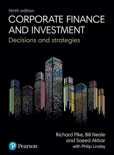 Richard Pike, Bill Neale, Saeed Akbar, Philip Linsley - Corporate Finance and Investment, Häftad
