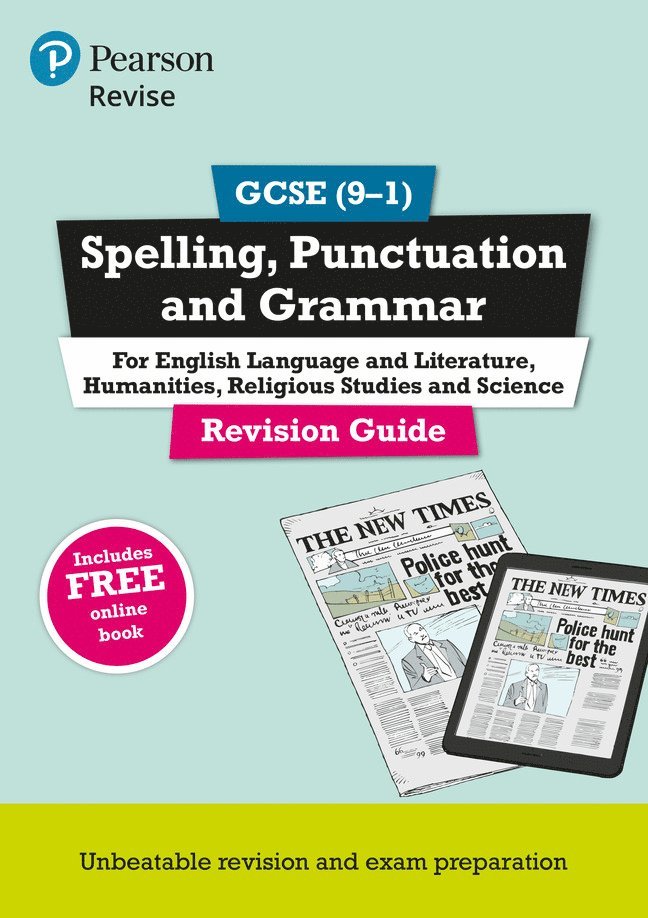 Pearson REVISE GCSE Spelling, Punctuation and Grammar: For 2025 and 2026 assessments and exams : Course companion 1