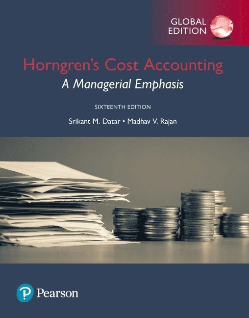 Horngren's Cost Accounting: A Managerial Emphasis, Global Edition 1