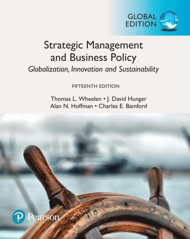 bokomslag Strategic Management and Business Policy: Globalization, Innovation and Sustainability, Global Edition