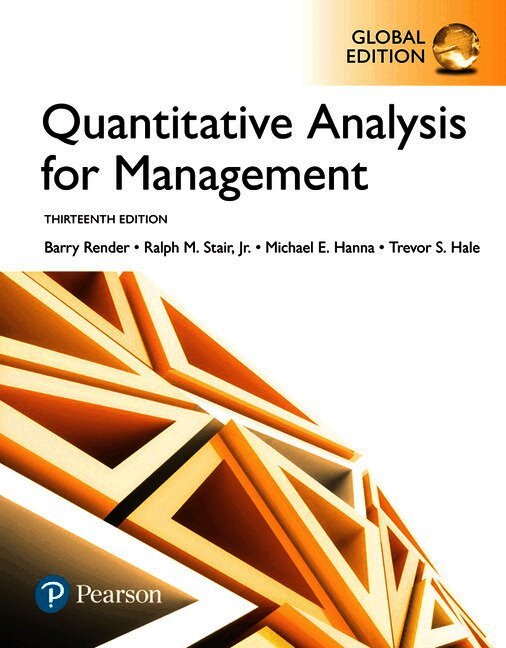Quantitative Analysis for Management, Global Edition