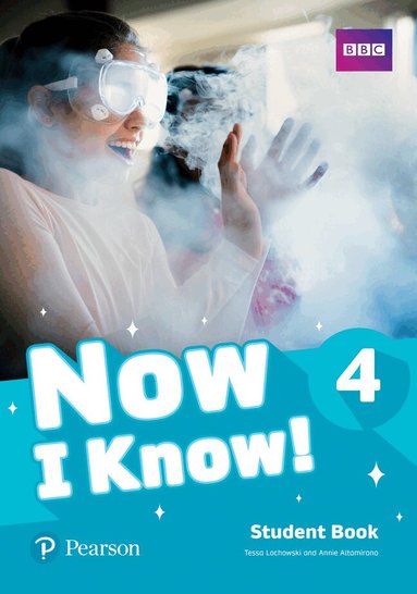 Tessa Lochowski, Annie Altamirano - Now I Know 4 Student Book, Häftad