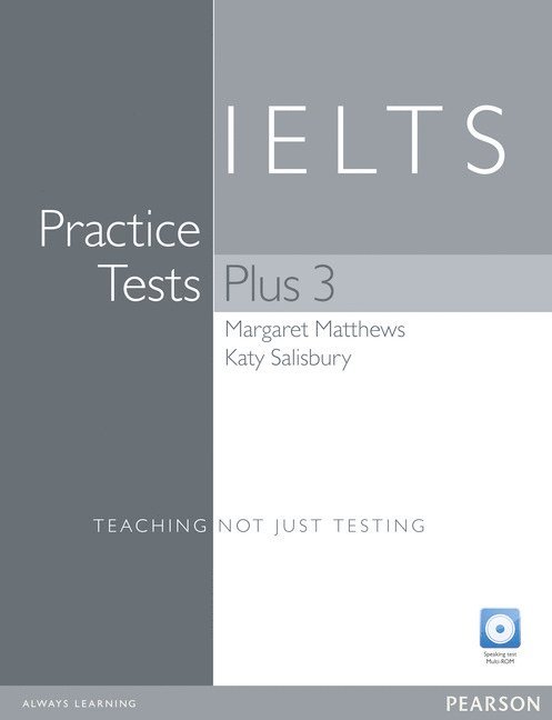 Margaret Matthews, Katy Salisbury - Practice Tests Plus IELTS 3 without key for pack, Häftad
