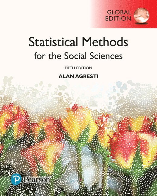 Statistical Methods for the Social Sciences, Global Edition 1