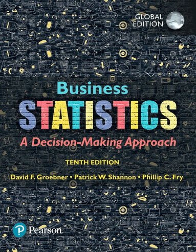 David Groebner, Patrick Shannon, Phillip Fry - Business Statistics, Global Edition, Häftad