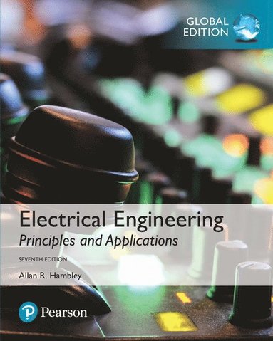 bokomslag Electrical Engineering: Principles & Applications, Global Edition