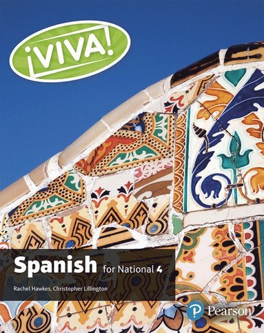 Rachel Hawkes, Christopher Lillington - Viva for National 4 Spanish Student Book, Häftad