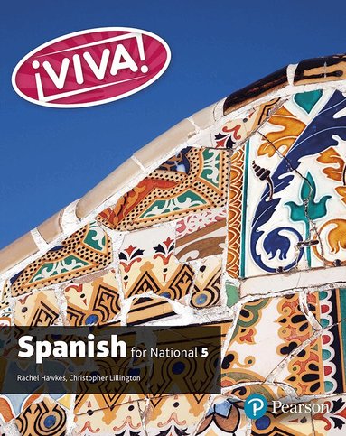 Rachel Hawkes, Christopher Lillington - Viva for National 5 Spanish Student Book, Häftad
