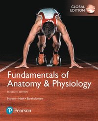 bokomslag Fundamentals of Anatomy & Physiology (Hardback), Global Edition