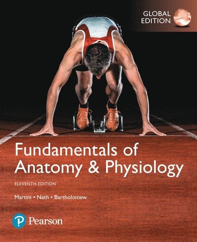 bokomslag Fundamentals of Anatomy & Physiology (Hardback), Global Edition