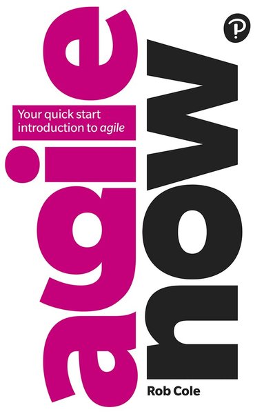 Rob Cole - Agile Now, Häftad