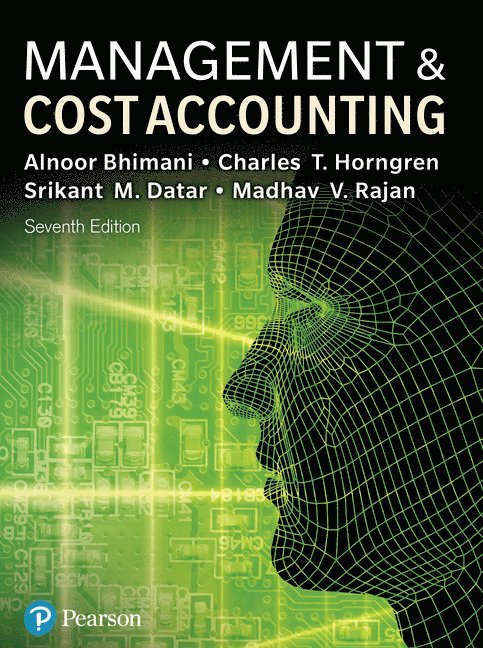 Management and Cost Accounting + MyLab Accounting with Pearson eText (Package) 1