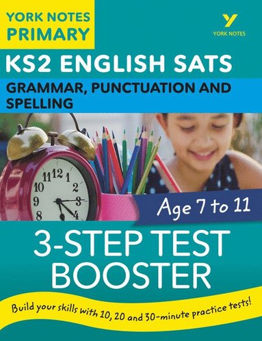 bokomslag English SATs 3-Step Test Booster Grammar, Punctuation and Spelling: York Notes for KS2 catch up, revise and be ready for the 2025 and 2026 exams