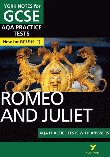 bokomslag Romeo and Juliet AQA Practice Tests: York Notes for GCSE the best way to practise and feel ready for the 2025 and 2026 exams