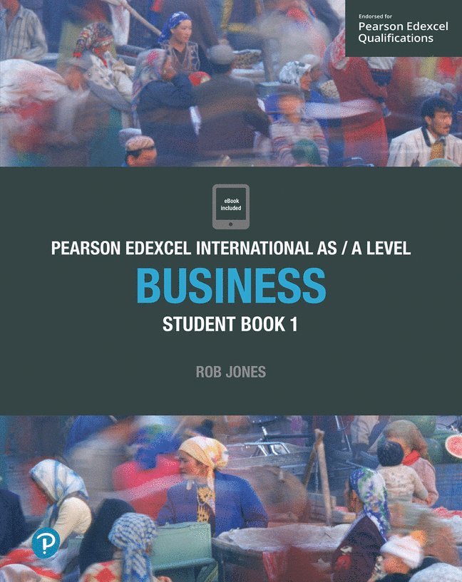 Pearson Edexcel International AS Level Business Student Book 1