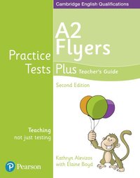 bokomslag Practice Tests Plus A2 Flyers Teacher's Guide