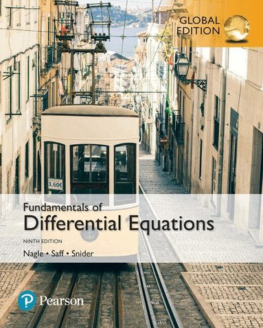 R. Nagle, Edward Saff, Arthur Snider - Fundamentals of Differential Equations, Global Edition, Häftad