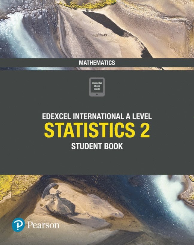 Pearson Edexcel International A Level Mathematics Statistics 2 Student Book 1