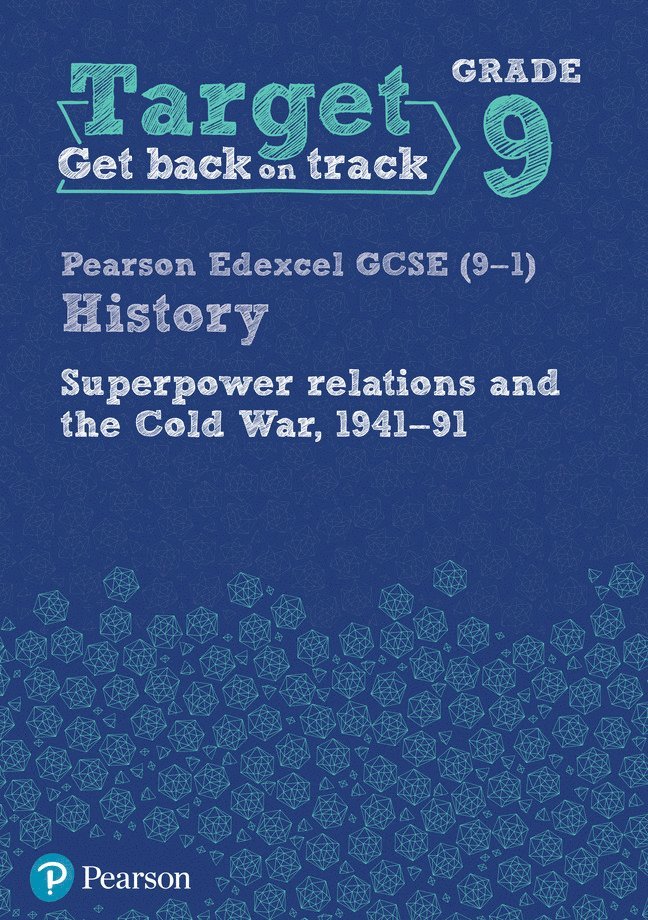 Target Grade 9 Edexcel GCSE (9-1) History Superpower Relations and the Cold War 1941-91 Workbook 1