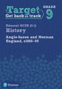 bokomslag Target Grade 9 Edexcel GCSE (9-1) History Anglo-Saxon and Norman England, c1060-1088 Workbook
