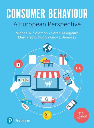 Michael Solomon, Margaret Hogg, Soren Askegaard, Gary Bamossy - Consumer Behaviour, Häftad