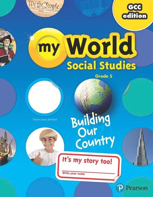 Gulf My World Social Studies 2018 Student Edition (Consumable) Grade 5 1