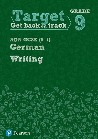 bokomslag Target Grade 9 Writing AQA GCSE (9-1) German Workbook