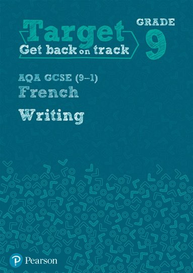 bokomslag Target Grade 9 Writing AQA GCSE (9-1) French Workbook