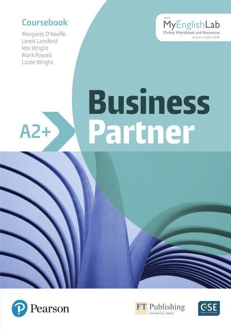Margaret O'Keeffe, Michael O'Keefe, Lewis Lansford, Ros Wright, Mark Powell, Lizzie Wright - Business Partner A2+ Coursebook for Standard Pack, Häftad